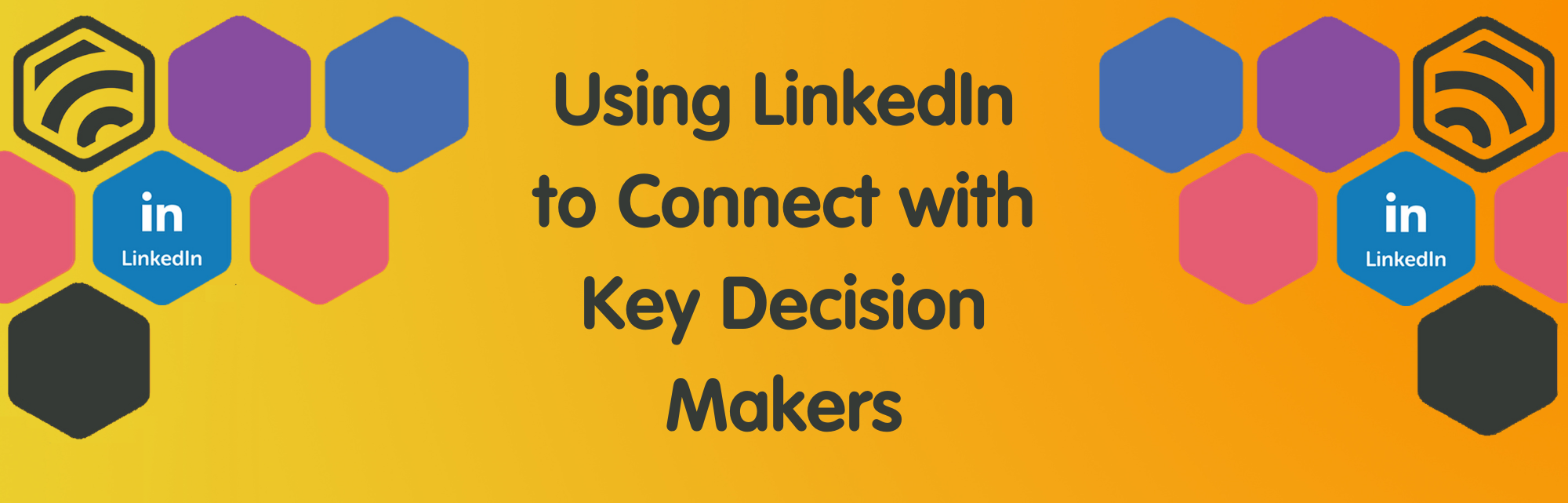 Connecting with key decision makers on LinkedIn